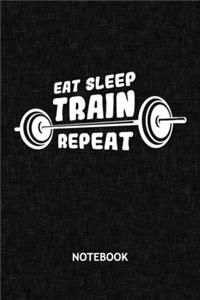 Eat Sleep Train Repeat