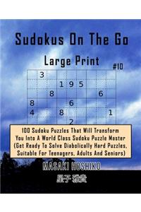 Sudokus On The Go Large Print #10