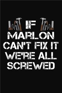 If Marlon Can't Fix It We're All Screwed