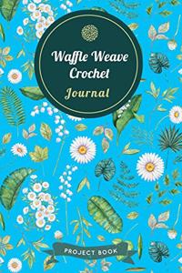 Waffle Weave Crochet Journal