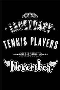 Legendary Tennis Players are born in November