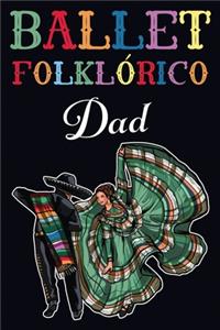 Ballet Folklorico Dad Journal