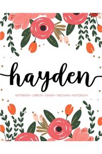 Hayden: Notebook - Libreta - Cahier - Taccuino - Notizbuch: 110 pages paginas seiten pagine: Modern Florals First Name Notebook in Coral, Pink & Orange on W