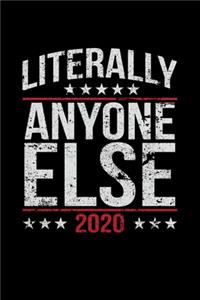 Literally Anyone Else 2020