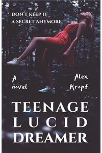 Teenage Lucid Dreamer
