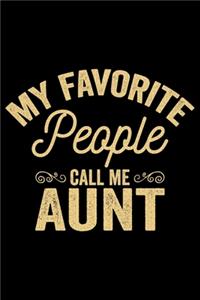 My Favorite People Call Me Aunt