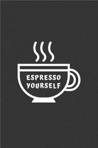 Espresso Yourself