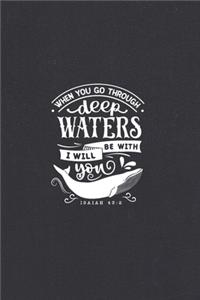 When You Go Through Deep Waters I Will Be With You