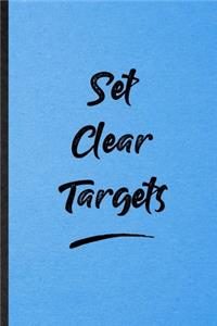 Set Clear Targets