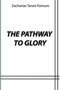 The Pathway to Glory