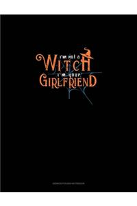 I'm Not a Witch I'm Your Girlfriend