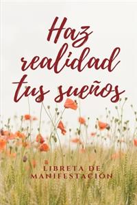 Libreta de manifestación - Haz realidad tus sueños