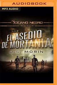 El Asedio de Mortania (Narración En Castellano)