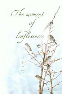 The moment of leaflessness