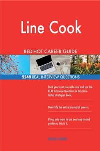 Line Cook RED-HOT Career Guide; 2540 REAL Interview Questions