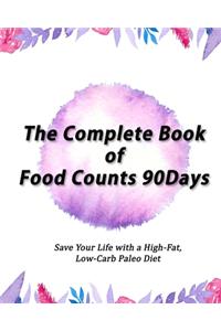 The Complete Book of Food Counts 90Days