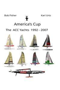 America's Cup The ACC Yachts 1992 - 2007