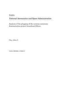 Analysis of the Plugging of the Systems Autonomy Demonstration Project Brassboard Filters