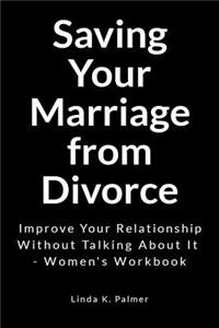 Saving Your Marriage from Divorce