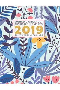 World's Greatest Physical Therapist's 2019 Daily & Weekly Planner