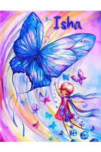 Isha: Pretty Watercolor Butterfly Design Personalized Book with 105 Lined Pages to Write in That Can Be Used as a Journal or Notebook