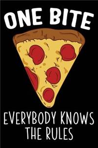 One Bite Everybody Knows the Rules