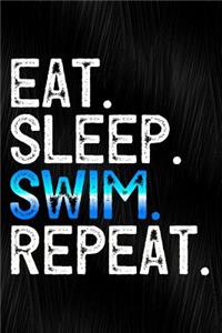 Eat Sleep Swim Repeat