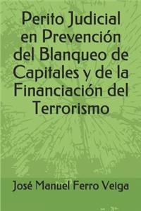 Perito Judicial en Prevención del Blanqueo de Capitales y de la Financiación del Terrorismo