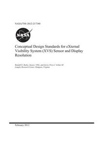 Conceptual Design Standards for External Visibility System (Xvs) Sensor and Display Resolution