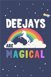 Deejays Are Magical Journal Notebook