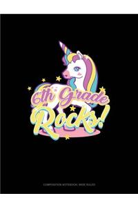 6th Grade Rocks!