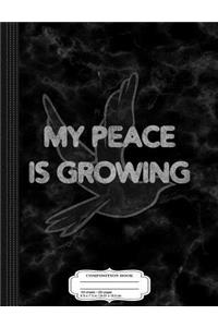 My Peace Is Growing Sarcastic Composition Notebook