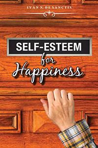 Self-Esteem for Happiness