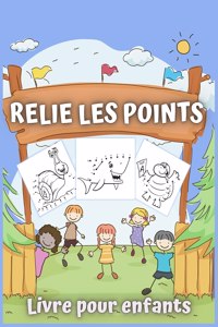Relie Les Points Livre Pour Enfants