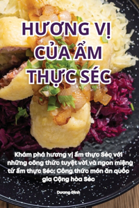 HƯƠng VỊ CỦa Ẩm ThỰc Séc