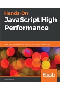 Hands-On JavaScript High Performance