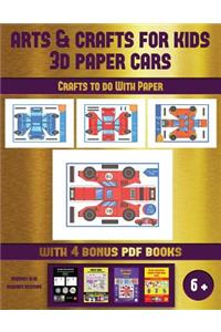 Crafts to do With Paper (Arts and Crafts for kids - 3D Paper Cars)