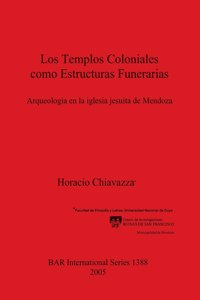 Los Templos Coloniales como Estructuras Funerarias