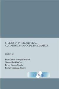 Studies in Intercultural, Cognitive and Social Pragmatics