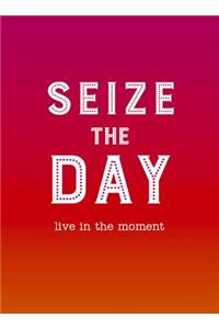 Seize the Day