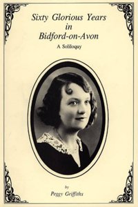 Sixty Glorious Years in Bidford on Avon