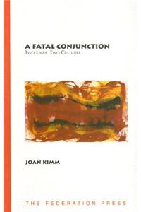 A Fatal Conjunction
