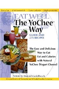 Eat Well the YoChee Way