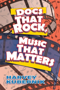 Docs That Rock, Music That Matters