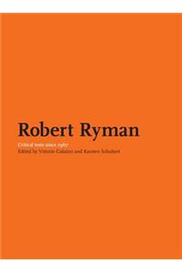 Robert Ryman: Critical Texts