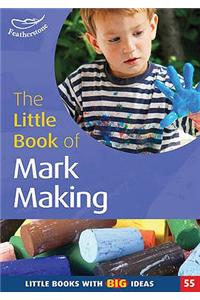 The Little Book of Mark Making