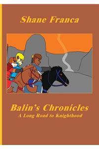 Balin's Chronicles: A Long Road to Knighthood