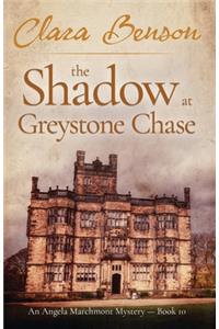 The Shadow at Greystone Chase