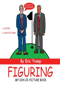 Figuring (My Don Jr. Picture Book)