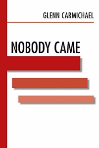 Nobody Came